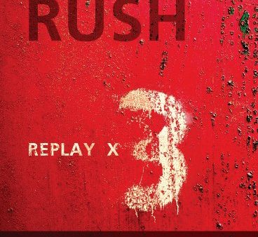 RUSH REPLAY X3: LIVE For Discount