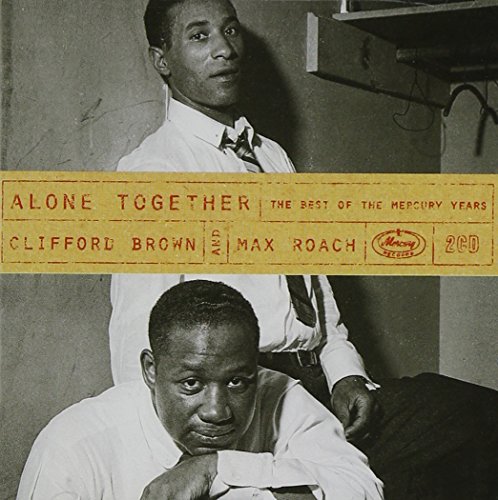 BROWN, CLIFFORD & MAX ROACH - ALONE TOGETHER Online Hot Sale