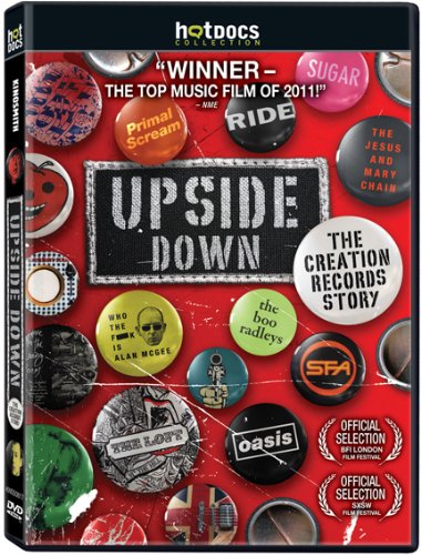 UPSIDE DOWN: THE CREATION RECORDS STORY For Sale