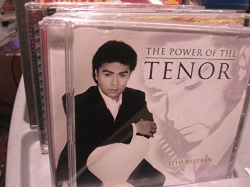 BELTRAN, TITO  - THE POWER OF THE TENOR For Cheap